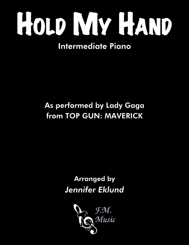 Hold My Hand (from Top Gun: Maverick) (Intermediate Piano)